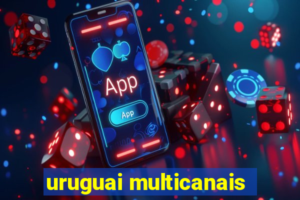 uruguai multicanais